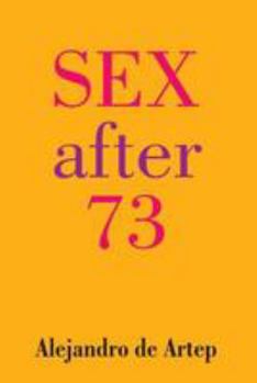 Paperback Sex After 73 Book