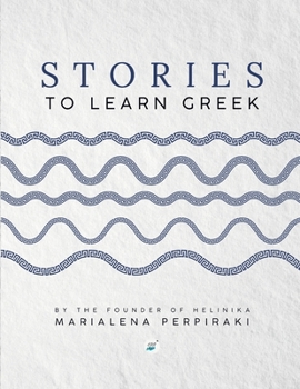 Paperback Stories to Learn Greek: A Bilingual Book [Greek] Book