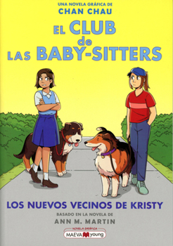 El Club de Las Baby Sitters #10: Los Nuevos Vecinos de Kristy