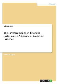 Paperback The Leverage Effect on Financial Performance. A Review of Empirical Evidence Book