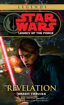 Legacy of the Force: Revelation - Book #8 of the Star Wars: Legacy of the Force