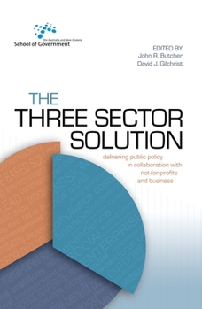 Paperback The Three Sector Solution: Delivering public policy in collaboration with not-for-profits and business Book