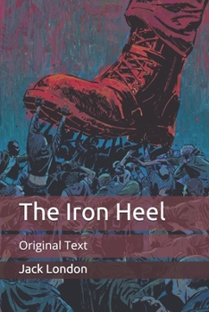 Paperback The Iron Heel: Original Text Book