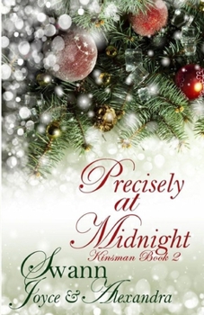 Precisely at Midnight (Kinsman Book 2) - Book #2 of the Kinsman