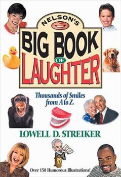 Paperback Nelson's Big Book of Laughter: Thousands of Smiles from A to Z Book