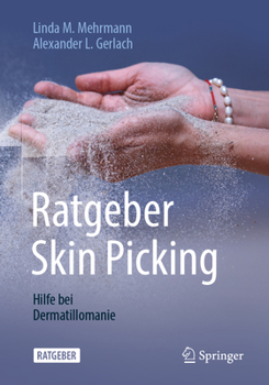 Paperback Ratgeber Skin Picking: Hilfe Bei Dermatillomanie [German] Book