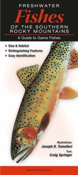 Pamphlet Freshwater Fishes of the Southern Rocky Mountains: A Guide to Game Fishes Book