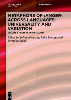 Metaphors of ANGER across Languages: Universality and Variation (Comparative Handbooks of Linguistics [CHL], 8)