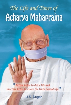 Hardcover The Life and Times of Acharya Mahaprajna Book