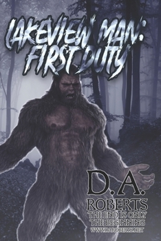 Lakeview Man: First Duty: Book Two of the Lakeview Man Series - Book #2 of the Lakeview Man