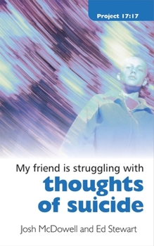 Struggling with thoughts of suicide (My Friend is struggling with...) - Book  of the Friendship 911 Collection
