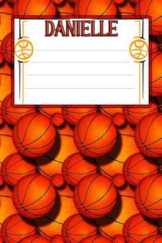 Paperback Basketball Life Danielle: College Ruled Composition Book