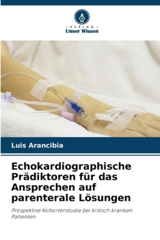 Paperback Echokardiographische Prädiktoren für das Ansprechen auf parenterale Lösungen [German] Book