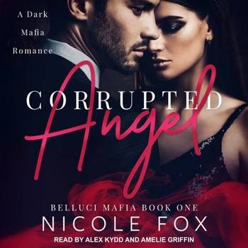 Corrupted Angel - Book #1 of the Belluci Mafia