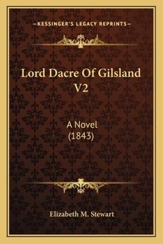 Paperback Lord Dacre Of Gilsland V2: A Novel (1843) Book