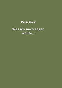 Paperback Was ich noch sagen wollte... [German] Book