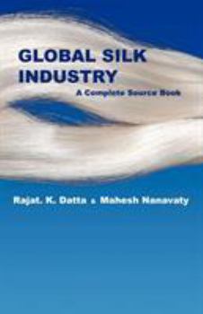 Paperback Global Silk Industry: A Complete Source Book