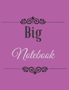 Big Notebook: 3 Vol 400 Page Desk Classic College Journal Which Is Heavy Big Notebook Is For All Writing Styles And Writing Implements Lined Ruled Specially For Student Notebook