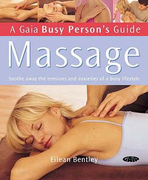 Paperback Massage: Simple Routines for Home, Work & Travel. Eilean Bentley Book