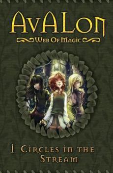 Circles in the Stream - Book #1 of the Avalon: Web of Magic