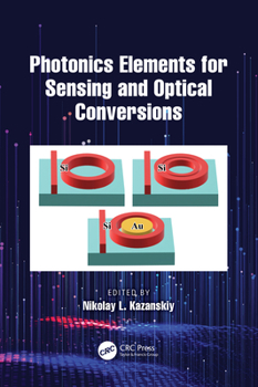 Hardcover Photonics Elements for Sensing and Optical Conversions Book