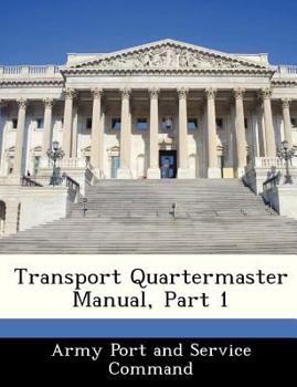 Paperback Transport Quartermaster Manual, Part 1 Book