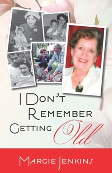 Paperback I Don't Remember Getting Old Book