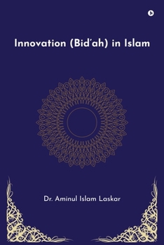 Innovation (Bid'ah) in Islam