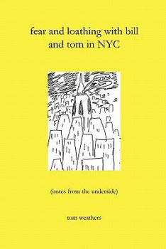 Paperback fear and loathing with bill and tom in NYC Book