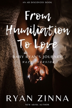 Paperback From Humiliation To Love (Nappy Version): An ABDL Romance Book