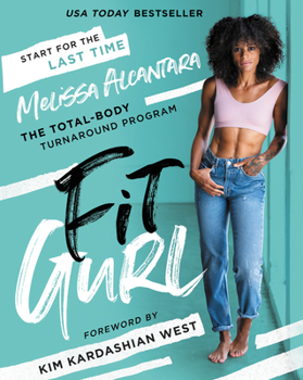 Hardcover Fit Gurl: The Total-Body Turnaround Program Book