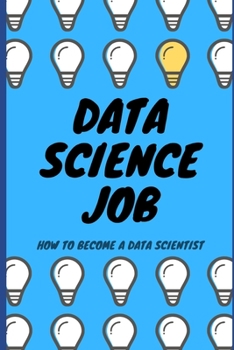 Paperback Data Science Job: How to become a Data Scientist Book