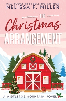 The Christmas Arrangement (Mistletoe Mountain)