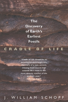 Hardcover Cradle of Life: The Discovery of Earth's Earliest Fossils Book