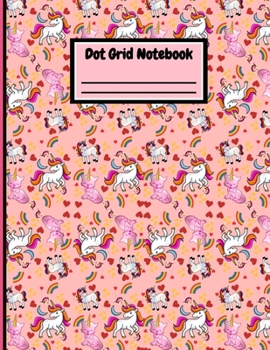 Unicorn Dot Grid Notebook: Large 8.5 x 11 Size - 100 Dotted Pages - Fun Cover Dot Grid Journal