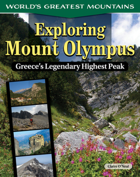 Hardcover Exploring Mount Olympus: Greece's Legendary Highest Peak Book