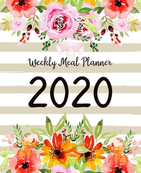 Paperback Weekly Meal Planner: Meal Planner With Calendar - A Year - 365 Daily - 52 Week Daily Weekly and Monthly For Track & Plan Your Meals Weight Book