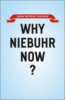 Paperback Why Niebuhr Now? Book