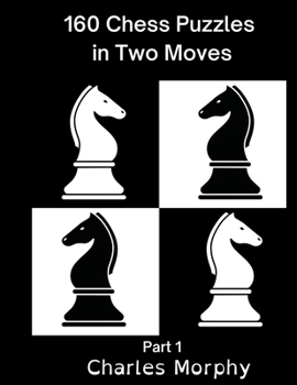 Paperback 160 Chess Puzzles in Two Moves, Part 1 Book