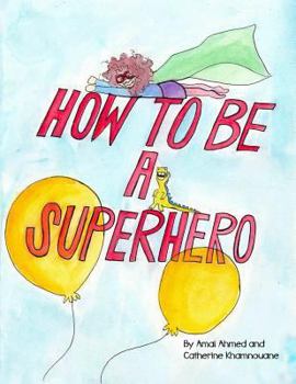 Paperback How to Be a Superhero Book