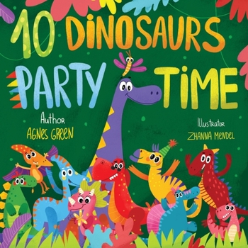 Paperback 10 Dinosaurs Party Time: Funny Dino Story Book for Toddlers, Ages 3-5. Preschool, Kindergarten Book