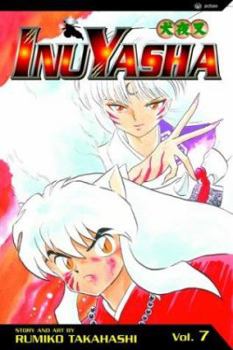  7 - Book #7 of the Inuyasha 1a ed. Star Comics