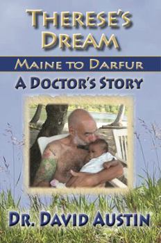 Therese's Dream: Maine to Darfur: A Doctor's Story