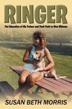 Paperback Ringer: The Education of His Trainer and Their Path to Blue Ribbons Book