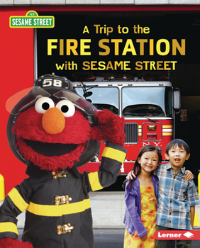 Library Binding A Trip to the Fire Station with Sesame Street (R) Book