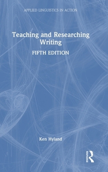 Hardcover Teaching and Researching Writing Book