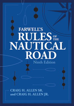 Hardcover Farwell's Rules of the Nautical Road, Ninth Editio Book