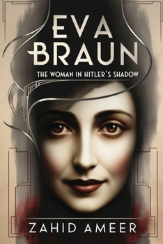 Paperback Eva Braun: The Woman in Hitler's Shadow Book