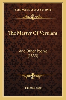 Paperback The Martyr Of Verulam: And Other Poems (1835) Book