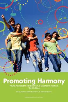 Paperback Promoting Harmony: Young Adolescent Development and Classroom Practices Book